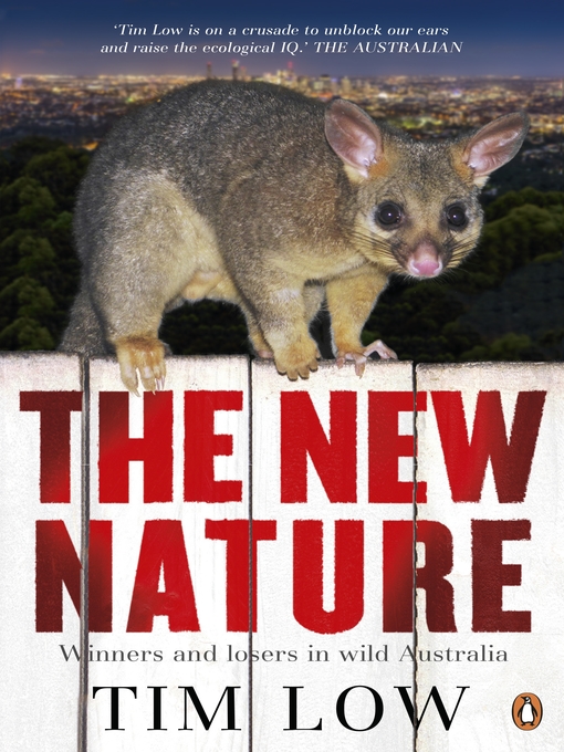 Title details for The New Nature by Tim Low - Available